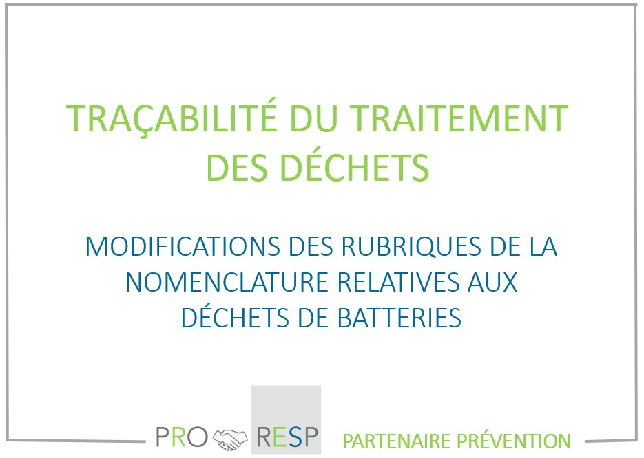 Traçabilité du traitement des déchets : évolution des rubriques de la nomenclature relatives aux déchets de batteries.