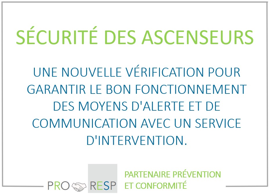Sécurité des ascenseurs : une nouvelle vérification pour garantir le bon fonctionnement des moyens d&rsquo;alerte et de communication avec un service d&rsquo;intervention.